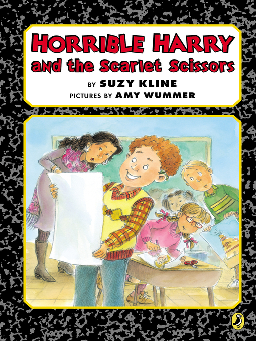 Title details for Horrible Harry and the Scarlet Scissors by Suzy Kline - Available